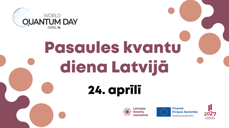 TIEŠRAIDE: Pasaules kvantu diena Latvijā